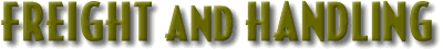 FREIGHT and HANDLING